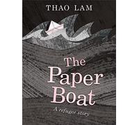 The Paper Boat: A Refugee Story