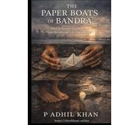 The Paper Boats of Bandra: What if the man you forgot was the only one who remembered?