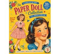 The Paper Doll Collection: 50+ Outfits to Cut, Dress & Play: A Classic Cut-Out Book for Girls - Creative Dress-Up Fun with Timeless Fashion vol 3