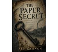The Paper Secret: A historical mystery set in Farewell Cove, Labrador, during the early 1920s. Follow an enterprising paper mill owners battles against forces of darkness.