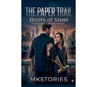 "The Paper Trail: Roots of Steel": 3 (The Blueprint of Us)