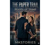 The Paper Trail: Roots of Steel (The Blueprint of Us)