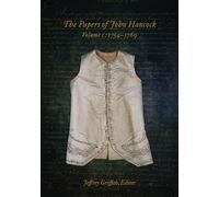 The Papers of John Hancock Volume 1: 1754-1769