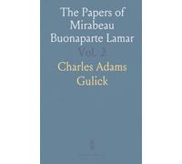 The Papers of Mirabeau Buonaparte Lamar