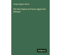 The Para Papers on France, Egypt and Ethiopia