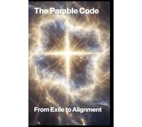 The Parable Code: From Exile to Alignment