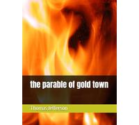 the parable of gold town