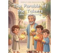 The Parable of the Talents: Children's Bible story about responsibility and faith - easy reading for children