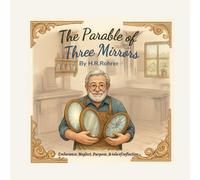 The Parable of the Three Mirrors