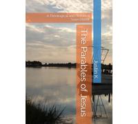 The Parables of Jesus: A Theological and Historical Sourcebook (The Disruption Chronicles: Reframing the Mundane)