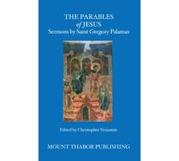 The Parables of Jesus: Sermons by Saint Gregory Palamas