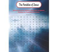 The Parables of Jesus Word Search for Seniors: Big-Print Scripture Puzzles for Peaceful Moments: Easy Bible Word Searches Inspired by Jesus’ Teachings ... to Bring Calm, Clarity, and Quiet Moments.