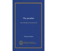 The parables: read in the light of the present day