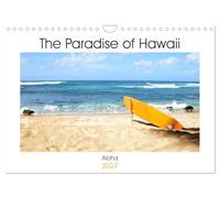 The Paradise of Hawaii (Wall Calendar 2027 DIN A4 landscape), CALVENDO 12 Month Wall Calendar: Aloha
