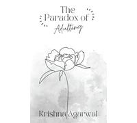 The Paradox of Adulting