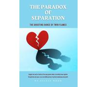 The Paradox of Separation: The Ghosting Dance of Twin Flames (Twin Flame Separation Stages)
