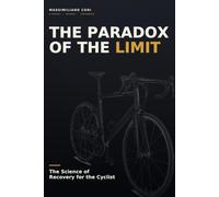 the paradox of the limit: the science of recovery for the cyclist