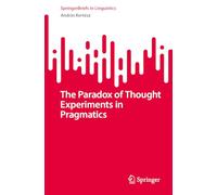 The Paradox of Thought Experiments in Pragmatics (SpringerBriefs in Linguistics)