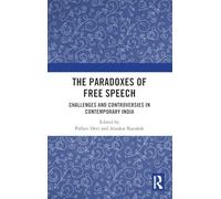 The Paradoxes of Free Speech: Challenges and Controversies in Contemporary India