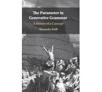 The Parameter in Generative Grammar: A History of a Concept