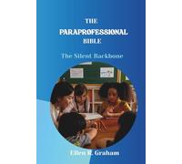 The Paraprofessionals Bible: The Silent Backbone