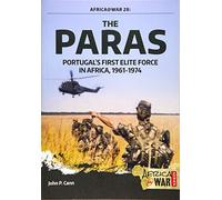 The Paras: Portugal’s First Elite Force in Africa, 1961-1974: 28 (Africa@War)