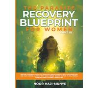THE PARASITE RECOVERY BLUEPRINT FOR WOMEN: PART 3: RESTORE YOUR BODY, FLUSH OUT PARASITES, REBUILD ENERGY, HEAL YOUR DIGESTION, AND GAIN MENTAL ... HERBAL SUPPORTS, AND A GUIDED 4-WEEK PLAN