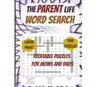 THE PARENT LIFE WORD SEARCH: Relatable Puzzles for Moms and Dads