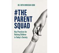 The Parent Squad: KEY PRACTICES TO RAISING OUR CHILDREN IN THIS SOCIETY