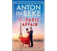 Anton Du Beke – The Paris Affair – Novela romántica y emotiva (Strictly Come Dancing, Buckingham)