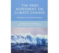 The Paris Agreement on Climate Change: Analysis and Commentary