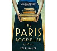 The Paris Bookseller: A sweeping story of love, friendship and betrayal in bohemian 1920s Paris