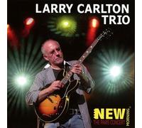 The Paris Concert by Larry Carlton Trio (2012-01-10)