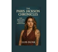 THE PARIS JACKSON CHRONICLES: From King of Pop’s Daughter to Fashion’s Fearless Muse