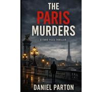 The Paris Murders: Four murders. Twenty years of silence. One question left. (The Faro Files)