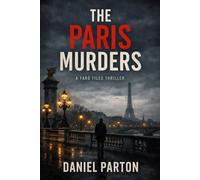 The Paris Murders: Four murders. Twenty years of silence. One question left. (The Faro Files)