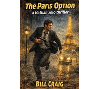 The Paris Option: A Nathan Solo Thriller