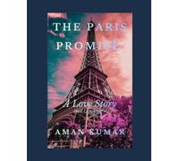 The Paris Promise: A Love Story ( Dual Language )