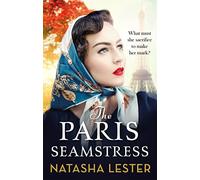 The Paris Seamstress: Transporting, Twisting, the Most Heartbreaking Novel You'll Read This Year