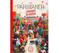 The Parisianer: Chroniques du Museum