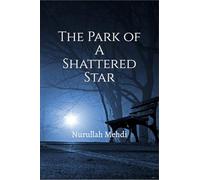 The Park of A Shattered Star