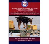 The Parker Videos: How One Dog Got Started in K9 Nose Work [USA] [DVD]