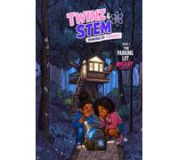 The Parking Lot Mystery (Twinz and Stem Quest Series)