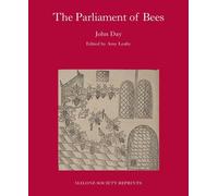 The Parliament of Bees: By John Day (The Malone Society)