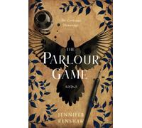 The Parlour Game: A Victorian Ghost Story (The Corvidae Hauntings)