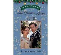 The Parlour Game Peril (Christmas Variations: Pride & Prejudice Reimagined)