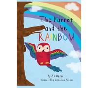 The Parrot and the Rainbow