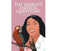 The Parrot's Endless Questions: A childhood fictional story of rape and racial discrimination
