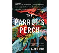 The Parrot's Perch: A Memoir