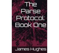The Parse Protocol: Book One